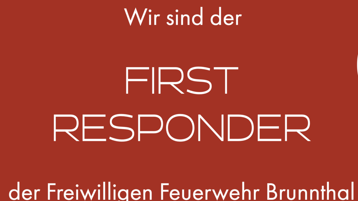 Wir sind der FIRST RESPONDER …
